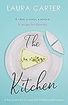 The Kitchen by Laura   Carter