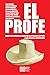 El profe: Cómo Pedro Castillo se convirtió en presidente del Perú y qué pasará a continuación (Spanish Edition)