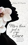 More Than Just a Face: My husband tried to kill me, but God had other plans