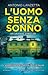L'uomo senza sonno