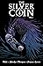 The Silver Coin, Vol. 1