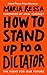 How to Stand Up to a Dictator