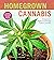 Homegrown Cannabis: A Begin...