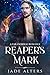 Reaper's Mark (Reapers of Crescent City, #1)
