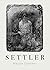settler by Maggie Queeney