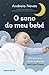 O Sono do Meu Bebé - Um Gui...