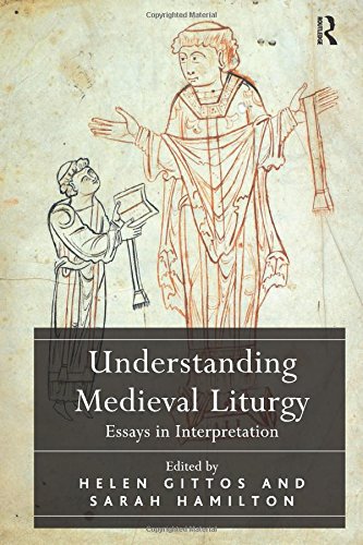 Understanding Medieval Liturgy (Hardcover)