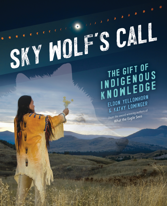 Sky Wolf's Call: The Gift of Indigenous Knowledge (Hardcover)