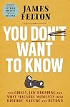 You Don't Want to...