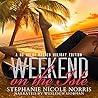 Weekend On The Isle by Stephanie Nicole Norris