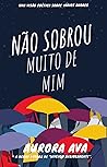 Book cover for Não sobrou muito de mim (Portuguese Edition)