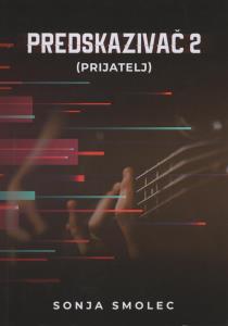 Predskazivač 2: Prijatelj (Predskazivač, #2)