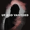 Up and Vanished Season 1