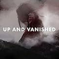 Up and Vanished Season 2
