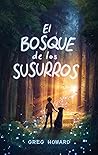 El bosque de los susurros by Howard Greg