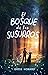 El bosque de los susurros
