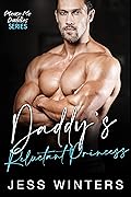 Daddy’s Reluctant Princess