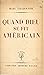Quand Dieu se fit américain