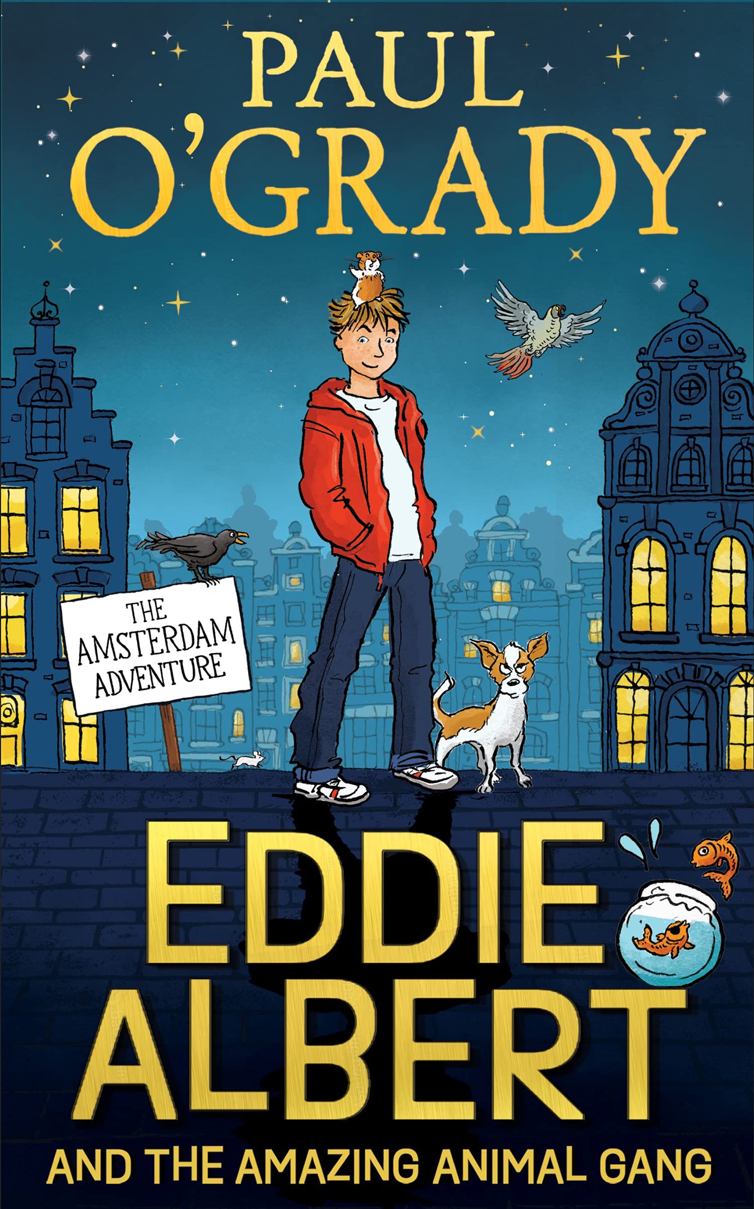 The Amsterdam Adventure (Eddie Albert and the Amazing Animal Gang #1)