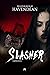 Slasher (French Edition)