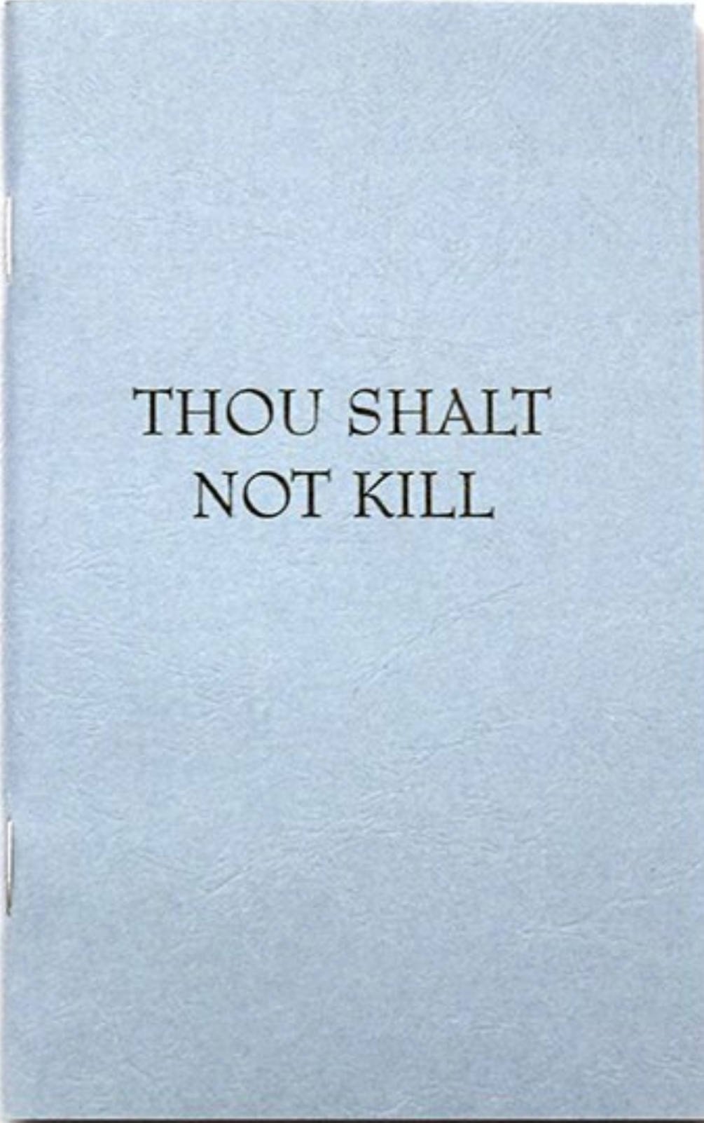 Thou Shalt Not Kill (Unknown Binding)