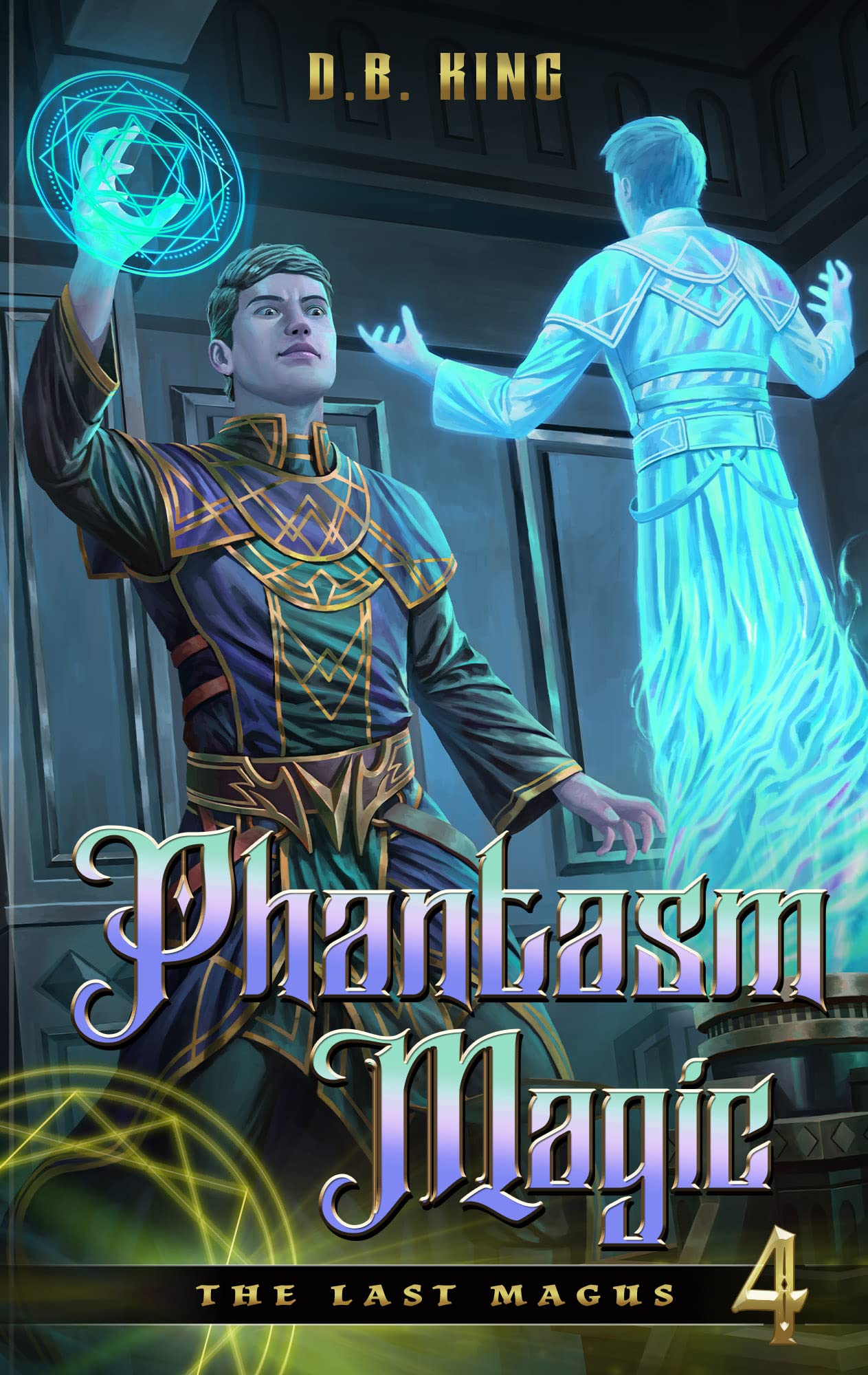 Phantasm Magic (The Last Magus #4)