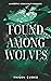Found Among Wolves