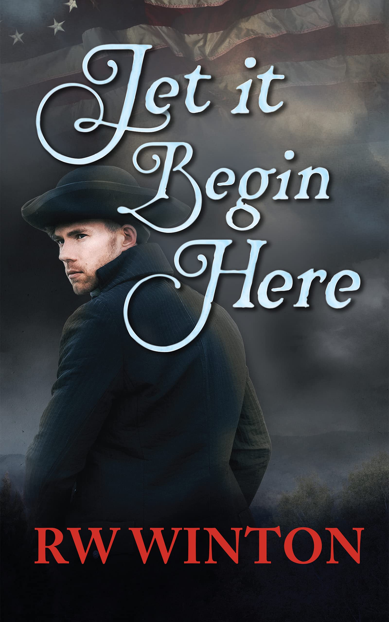 Let it Begin Here (Revolution, #1)