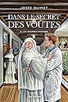 Dans le secret des voûtes - Tome 2: Les chemins inverses (French Edition)