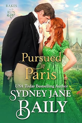 Pursued in Paris (Rakes on the Run, #2)