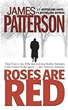Roses Are Red by James  Patterson