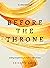 Before the Throne (An 8-Wee...