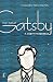 The Great Gatsby by F. Scott Fitzgerald The Great Gatsby by F. Scott Fitzgerald