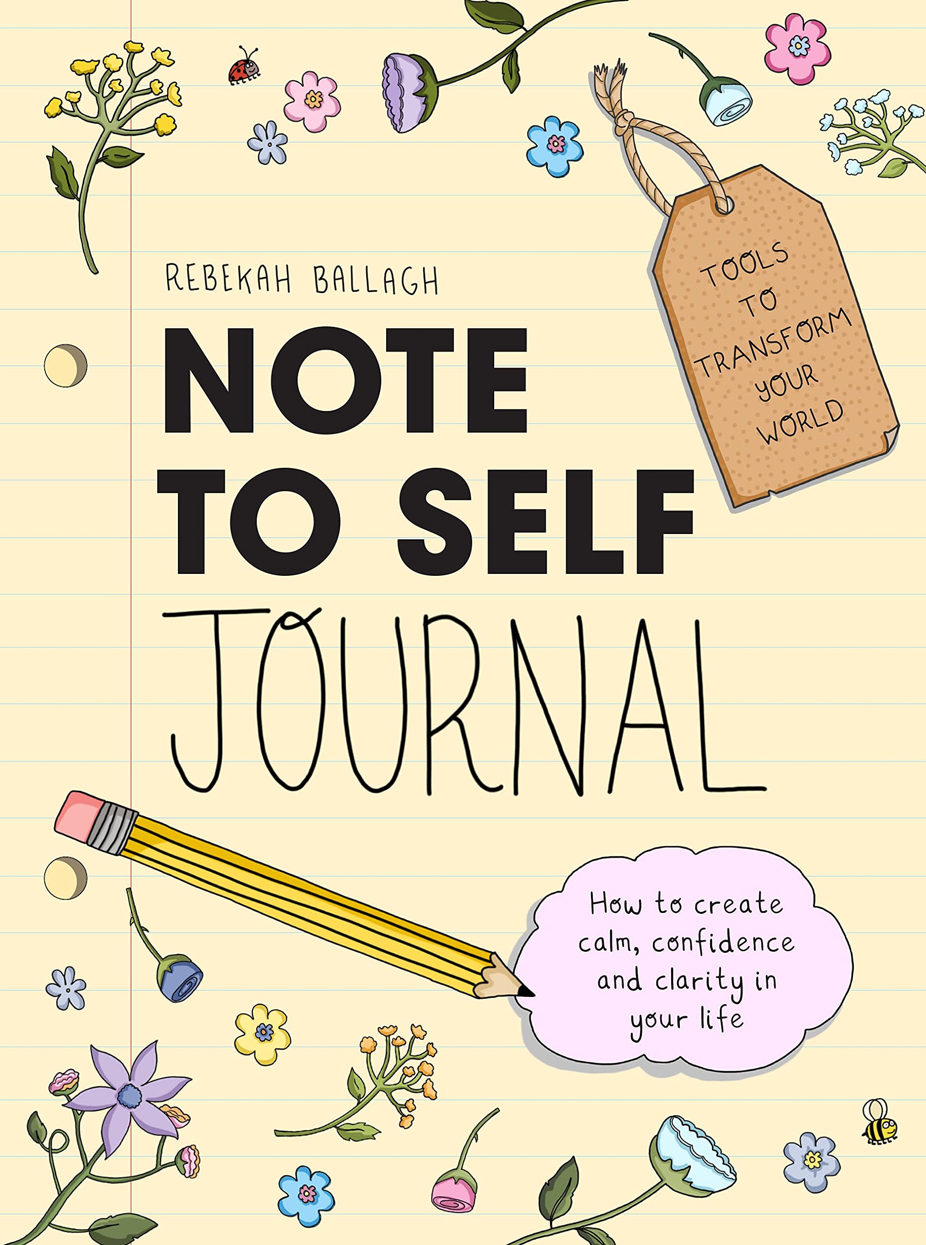 Note to Self Journal: Tools to Transform your World (Paperback)