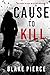 Cause to Kill (Avery Black #1)