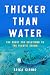 Thicker Than Water: The Quest for Solutions to the Plastic Crisis