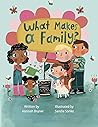 What Makes A Family? by Hannah Bruner