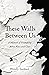These Walls Between Us by Wendy Sanford These Walls Between Us by Wendy Sanford