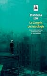Le Congrès de futurologie by Stanisław Lem