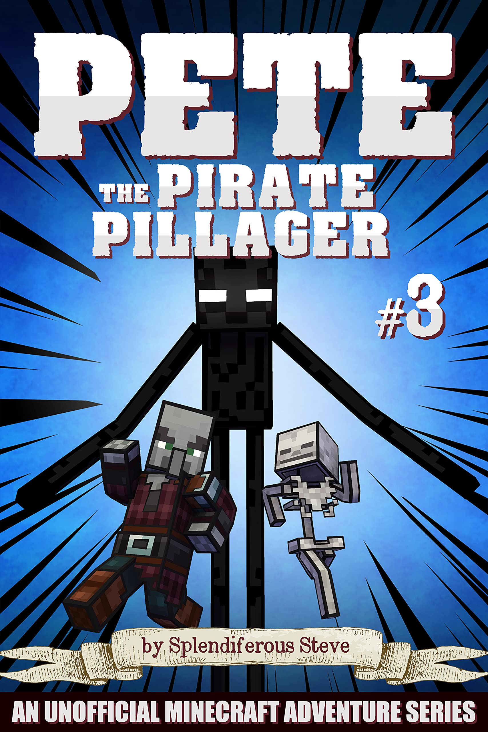 Pete the Pirate Pillager 3: An Unofficial Minecraft Series (Kindle Edition)