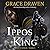 The Ippos King (Wraith Kings, #3)