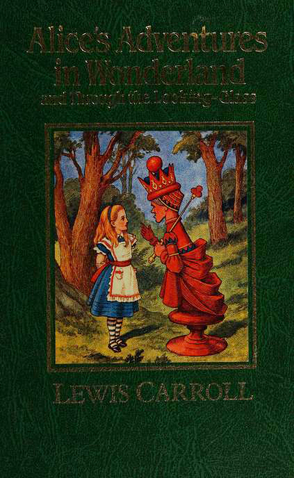 Alice's Adventures in Wonderland: and Through the Looking Glass (Hardcover)