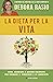 La dieta per la vita: Come ...