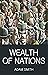 The Wealth of Nations: Adam Smith (Literature,Europe History) [Annotated]