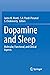 Dopamine and Sleep: Molecul...