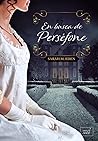 En busca de Perséfone by Sarah M. Eden