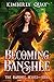 Becoming Banshee