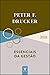 Essenciais da Gestão (Biblioteca Drucker)