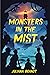 Monsters in the Mist