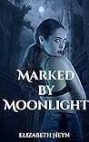 Marked by Moonlight